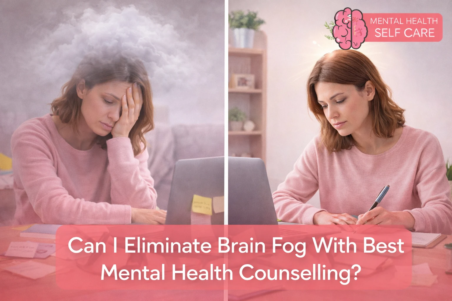Can I Eliminate Brain Fog With Best Mental Health Counselling?